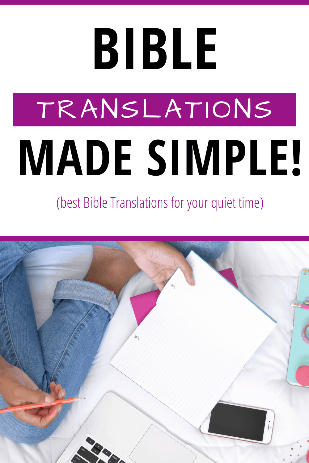 The Most Accurate Bible Translations Bible Versions Made Simple